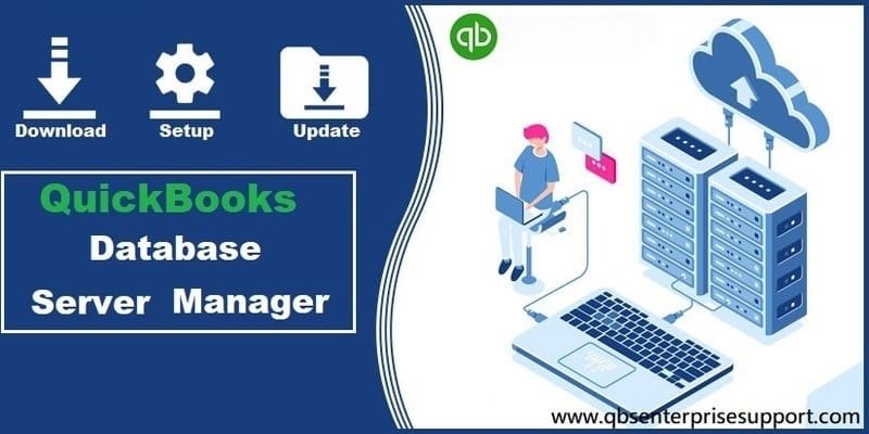 QuickBooks Database Server Manager Download Setup and Update - Featured Image