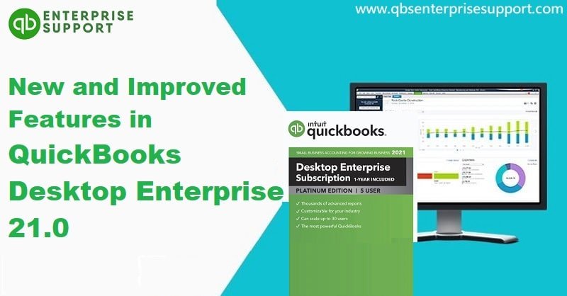 New and improved features in QuickBooks Desktop and Enterprise 2021 - Featured Image