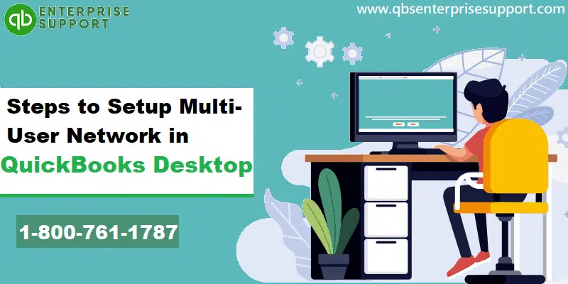 How to Set up Multi-User Network in QuickBooks Desktop?