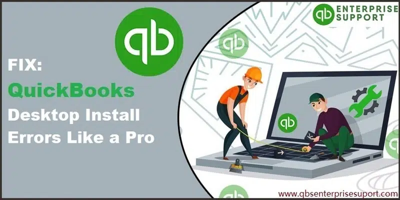 Troubleshooting Methods for QuickBooks Desktop Installation Errors - Featured Image