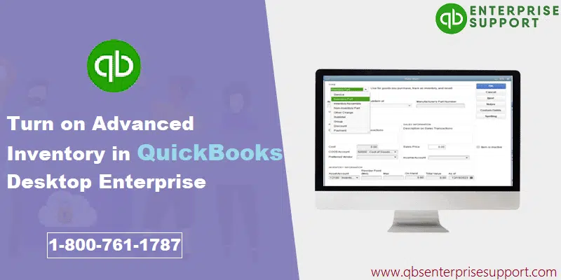 Turn on Advanced Inventory in QuickBooks Enterprise Solution - Featuring Image