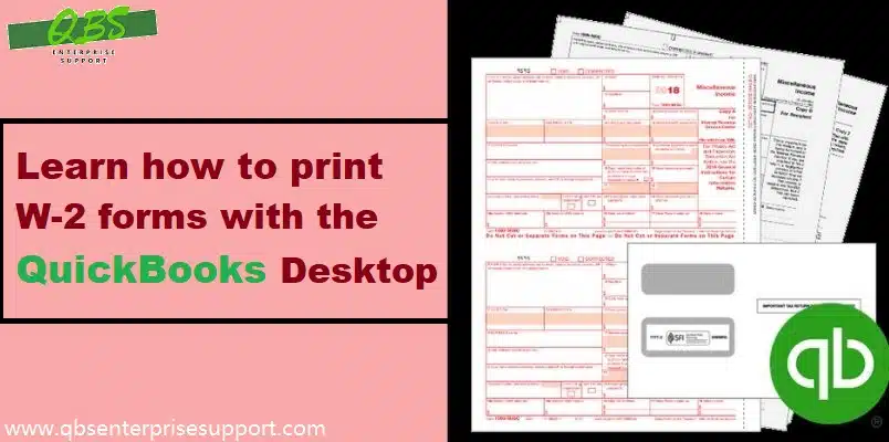 How to print W-2 forms with the QuickBooks Desktop - Featuring Image