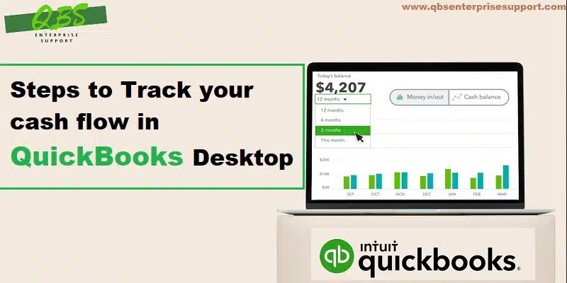 Learn how to track your cash flow in QuickBooks Desktop - Featuring Image