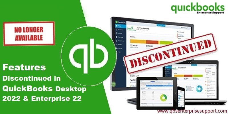 Features discontinued in QuickBooks Desktop 2022 and Enterprise 2022 - Featuring Image