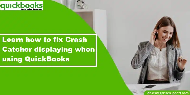 How to Resolve Crash Catcher displaying when using QuickBooks for Mac - Featuring Image