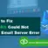 Resolving the QuickBooks Desktop could not connect to the email server error - Featuring Image