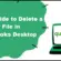 A full guide to completely delete a company file from desktop version - Featuring Image