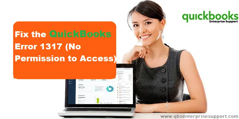 How to Resolve QuickBooks Install Error Code 1317 - Featuring Image 1