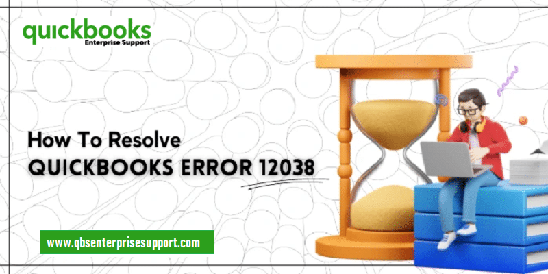 Methods to Troubleshoot the QuickBooks Payroll Update Error 12038 - Featuring Image