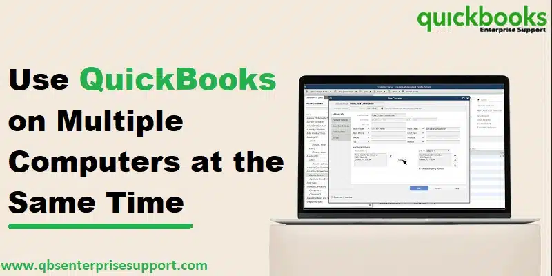 How to Allow and Use QuickBooks Sharing on Multiple Computers?