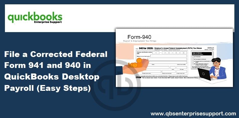 Steps to File a corrected Federal Form 941 and 940 in QuickBooks Desktop Payroll - Featuring Image