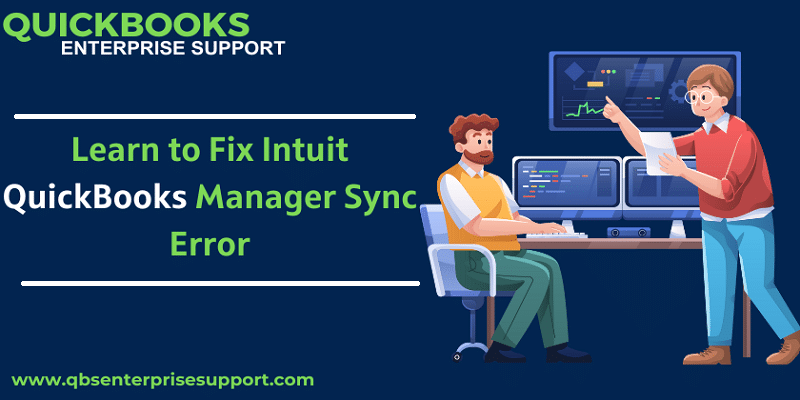 Learn to Fix QuickBooks Sync Manager error