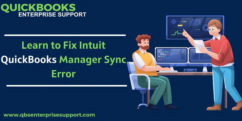 How to Resolve QuickBooks Sync Manager Not Working Problem?