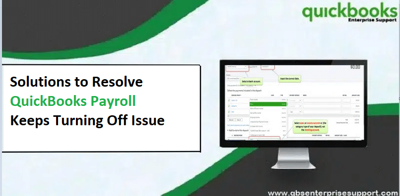 QuickBooks payroll keeps turning off