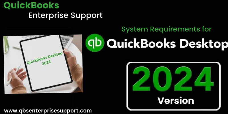 System Requirements for QuickBooks Desktop 2024 Version