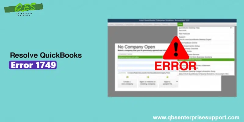 How to Fix QuickBooks Error Code 1749?